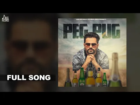 Download MP3 Peg Pug | (Official Music Video) | Happy Jassar | Punjabi Songs 2017 | Jass Records