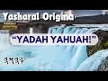 Yasharal Original Music: Yadah YAHUAH!