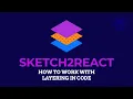 Sketch2React - How to work with layering in code