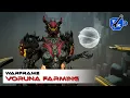 How long will it take to get Voruna and her weapons Warframe
