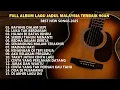 Download Lagu 🙂🔴FULL ALBUM LAGU JADUL MALAYSIA TERBAIK ERA 90AN🌹|🎧BEST PLAYLIST 2025🎧💞🥀🎸📻
