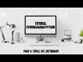 TUTORIAL Belajar TUPLE SET DICTIONARY pada Pemrograman Python
