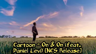 cartoon on u0026 on feat daniel levi ncs release 