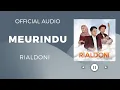 Download Lagu Rialdoni - Meurindu (Official Audio)