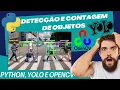 Deteccao e Contagem de Objetos com Python YOLO e OpenCV