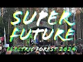 Download Lagu SUPER FUTURE @ ELECTRIC FOREST 2024