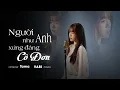 Lagu NGƯỜI NHƯ ANH XỨNG ĐÁNG CÔ ĐƠN - Vũ Cát Tường, Ngô Kiến Huy, NEGAV, Jey B, Karik (VABI Cover)