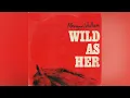 Morgan Wallen - Wild As Her