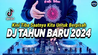 dj tahun baru 2024 paling enak sedunia kini tiba saatnya kita berpisah remix full bass