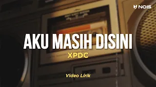 Download AKU MASIH DI SINI - XPDC | LAGU ROCK MALAYSIA 90AN | TERBAIK SEPANJANG MASA MP3