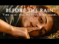 Download Lagu Time Never Dies (Anastasia) || Before the Rain 1994