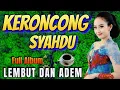 Download Lagu ( 6 JAM  ) KERONCONG SYAHDU FULL ALBUM - KERONCONG LEMBUT DI HATI TERASA ADEM