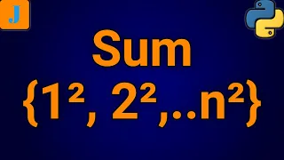 Write A Python Program To Find The Sum Of Squares Of First N Natural Numbers