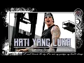 Download Lagu Hati yang luka cover
