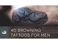 40 Browning Tattoos For Men