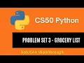 CS50 Python 2025 - Problem Set 3 Grocery List Full Solution