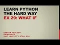 Learn Python the Hard Way - Ex 29