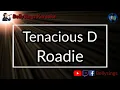 Download Lagu Tenacious D - Roadie (Karaoke)