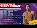 Download Lagu TOP PLAYLIST LAGU 2025  'Rizky Febian' | Alamak - Kalau ada, sembilan nyawa Mau samamu saja semuanya