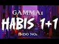 Download Lagu Gamma1 - Habis 1+1 | Official Lyrics Video