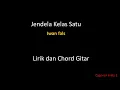 Download Lagu Jendela kelas satu (Iwan Fals) - Lirik dan Chord gitar