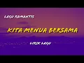 Download Lagu Kita Menua Bersama  Romantis   Lirik #menuabersamamu