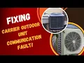 Fixing Carrier Outdoor Unit Communication Fault