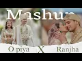 Download Lagu O Piya X Ranjha I Mashup song| Parineeti Chopra , B Praak , Jasleen Royal| Parineeti-Raghav |#viral