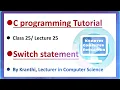 switch statement c programming language tutorial switch case statement class 25