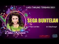 SEGA BUNTELAN - DEWI KIRANA || LAGU TARLING TERBARU 2021 (VIDEO LIRIK)