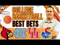 BEST Monday College Basketball BETS Louisville vs North Carolina Houston vs Kansas