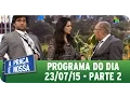 Lagu A Praça É Nossa (23/07/15) - Íntegra do Programa - Parte 2