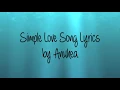 Simple Love Song Lyrics-Anuhea