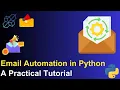 Email Automation in Python A practical Tutorial