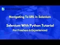 Navigating To URL in Selenium Selenium With Python Tutorial For Beginners