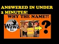 Discovering the Meaning Behind the Name Wawa Where Did it Come From