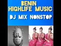 Lagu EDO BENIN HIGHLIFE MUSIC RELOADED PARTY MIX -  VOL 8