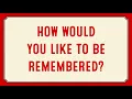 How would Bob like to be remembered