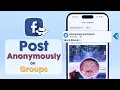 Facebook Group Anonymous Post on iPhone How to