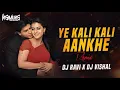 Download Lagu Ye Kaali Kaali Aankhein || Feel The Bass || DJ Ravi X DJ Vishal