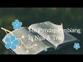 Download Lagu Me Pyndap Pynbiang Ïa Nga A Trai || Lynti Bneng 222 - Saiñ Marweiñ