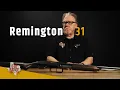 The Remington 31 Forgotten Brilliance Revived - Remembering the Past