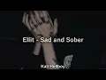 Ellit - Sad and Sober l Sub Español+ Lyrics