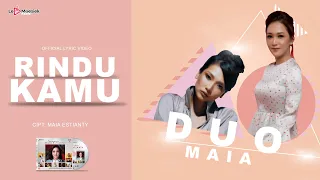 Download Duo Maia - Rindu Kamu ( Official Lyric Video ) MP3