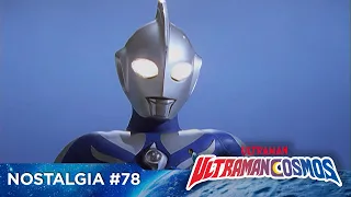 NOSTALGIA #78 | ULTRAMAN COSMOS | Eps 63-65