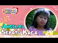 Download Lagu Angelica - Sepatu Kaca (Official Kids Video)