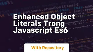 Enhanced object literals trong javascript es6