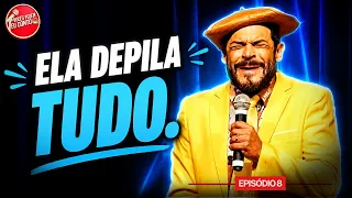 ELA DEPILA TUDO | VOCÊS PEDEM, EU CONTO! EP08 | MATHEUS CEARÁ