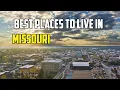 Moving to Missouri - 9 Best Places to Live in Missouri