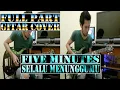Five Minutes - Selalu Menunggumu Aisyah 2 Guitar Cover